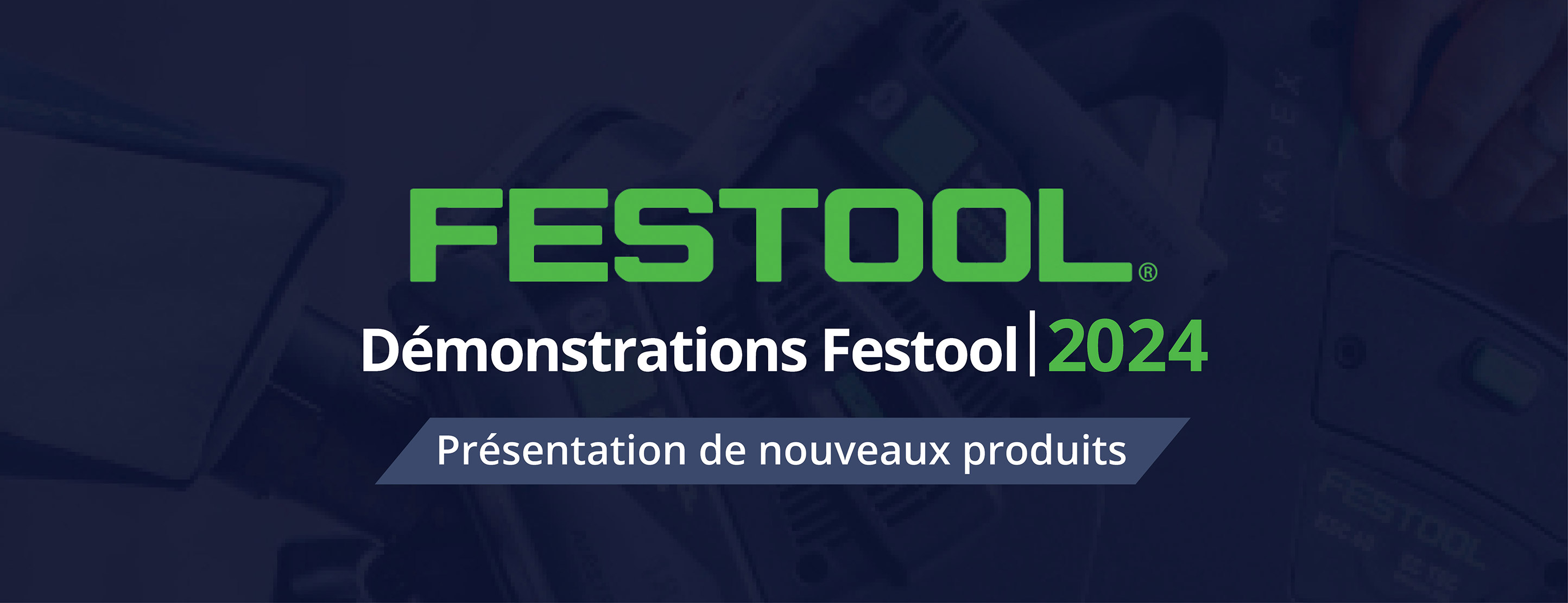 Démontrations Festool 2024. Présentation de nouveaux produits.